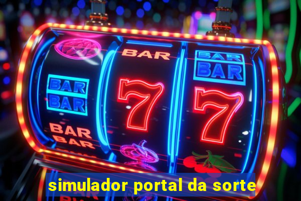 simulador portal da sorte